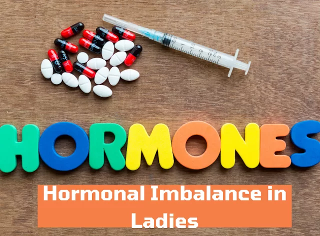 Hormonal Imbalance in Ladies