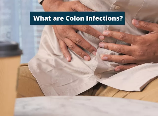 What are Colon Infections?