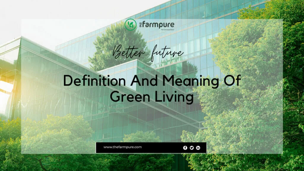 Definition And Meaning Of Green Living