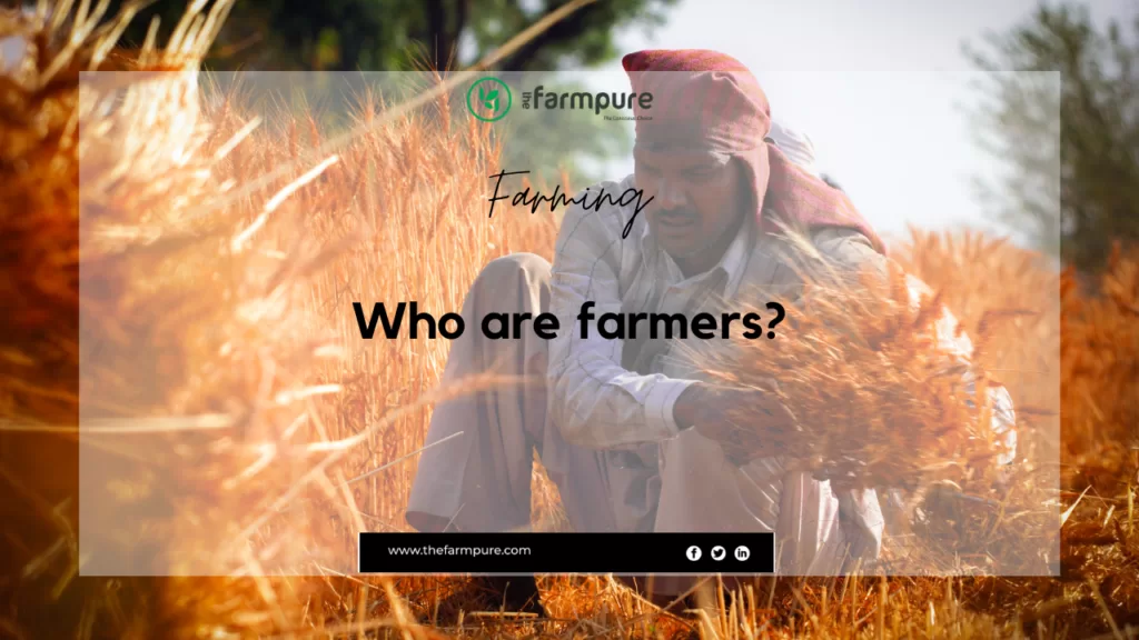 Who are Farmers