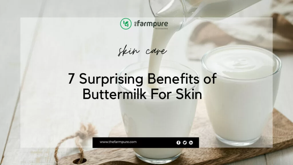 7 Surprising Benefits of Buttermilk For Skin