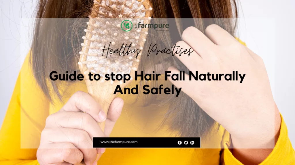 Guide to stop Hair Fall Naturally And Safely