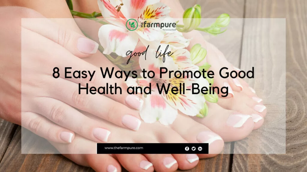 8 Easy Ways to Promote Good Health and Well-Being