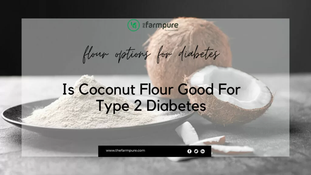 is coconut flour good for type 2 diabetes