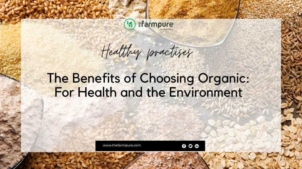 Benefits of Choosing Organic