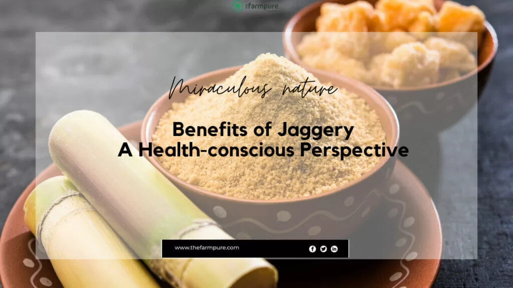 Benefits of Jaggery
