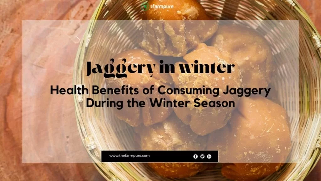jaggery during the winter