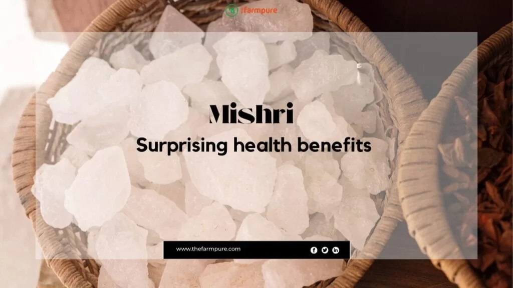mishri benefits