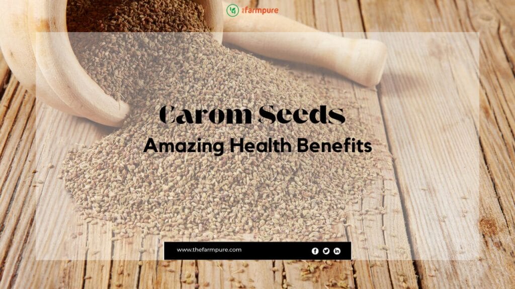 health benefits of carom seeds